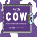 Purple Cow by Seth Godin